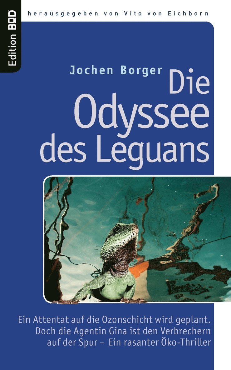 Die Odyssee des Leguans 1