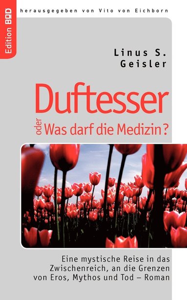 bokomslag Duftesser oder Was darf die Medizin?