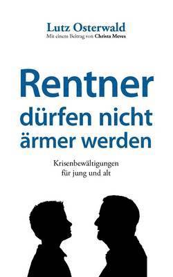 bokomslag Rentner dürfen nicht ärmer werden