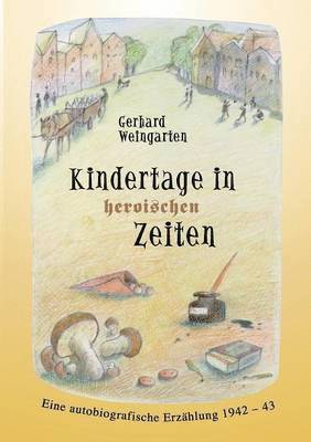 bokomslag Kindertage in heroischen Zeiten