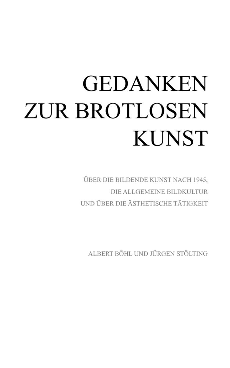 Gedanken zur Brotlosen Kunst 1