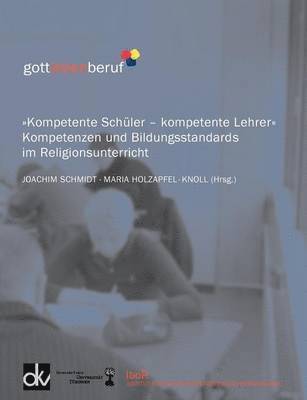 Joachim Schmidt, Maria Holzapfel-Knoll - Kompetente Schüler - kompetente Lehrer, Häftad