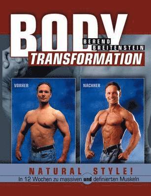 Body Transformation Natural Style! 1
