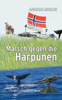 bokomslag Marsch gegen die Harpunen