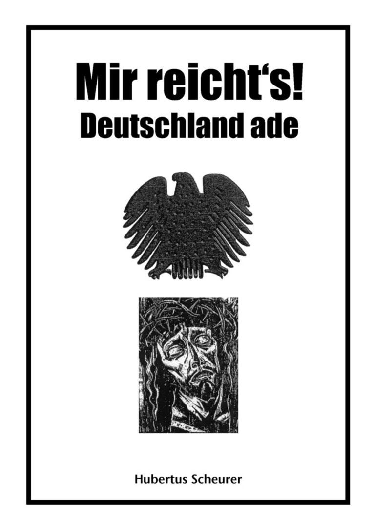 Mir reicht's! Deutschland ade 1