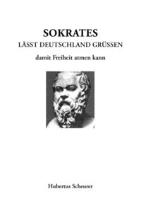 bokomslag Sokrates lt Deutschland gren damit Freiheit atmen kann