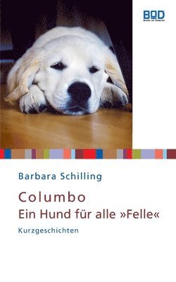 Barbara Schilling - Columbo - Ein Hund für alle "Felle", Häftad