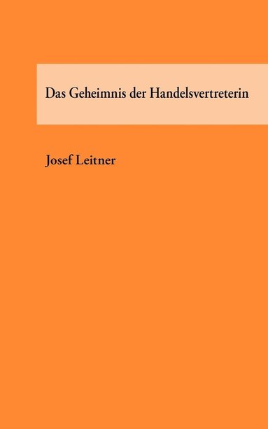 bokomslag Das Geheimnis der Handelsvertreterin