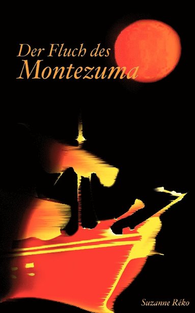 bokomslag Fluch des Montezuma