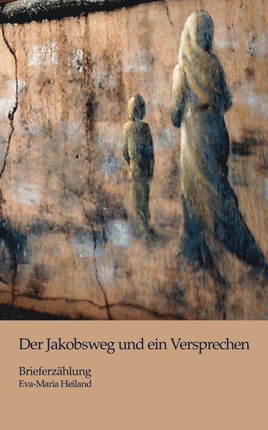 bokomslag Der Jakobsweg und ein Versprechen