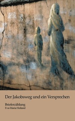 bokomslag Jakobsweg und ein Versprechen