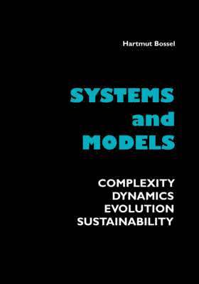 Hartmut Bossel - Systems and Models, Häftad