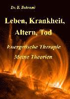 Leben, Krankheit, Altern, Tod 1