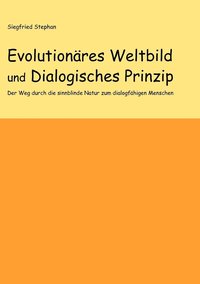 bokomslag Evolutionres Weltbild und Dialogisches Prinzip