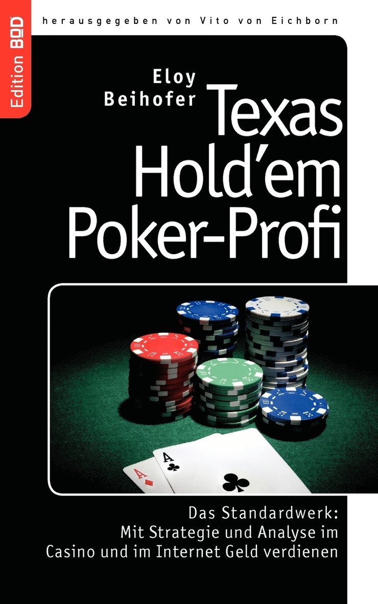 Eloy Beihofer, Vito Von Eichborn, Vito von Eichborn - Texas Hold'em Poker-Profi, Häftad