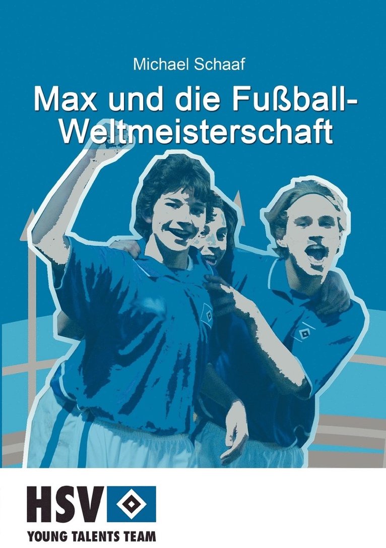 Max und die Fuball- Weltmeisterschaft 1