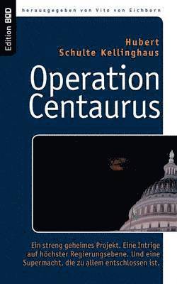 Hubert Schulte Kellinghaus, Vito Von Eichborn, Vito von Eichborn - Operation Centaurus, Häftad