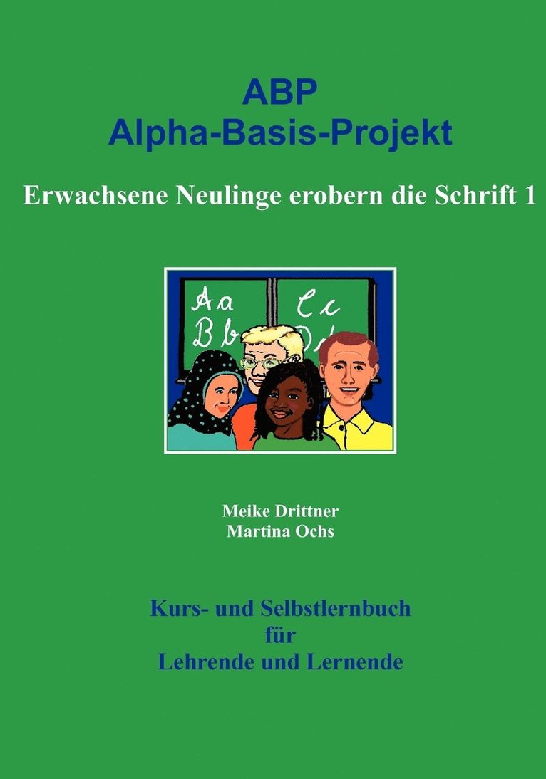 Erwachsene Neulinge erobern die Schrift 1 1