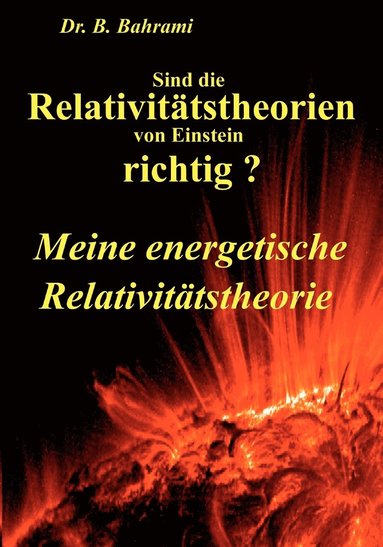 bokomslag Sind die Relativitätstheorien von Einstein richtig?