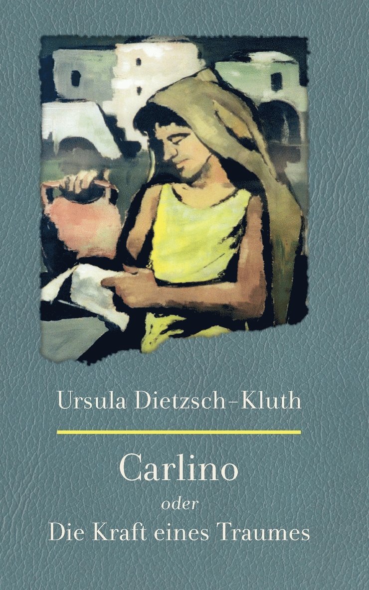 Ursula Dietzsch-Kluth - Carlino, Häftad