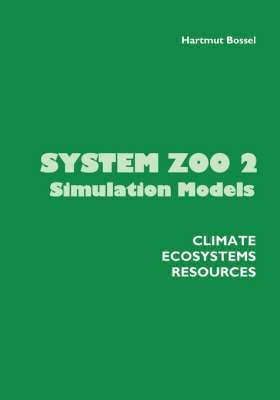 Hartmut Bossel - System Zoo 2 Simulation Models, Häftad