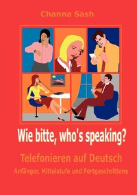 bokomslag Wie bitte, who`s speaking?