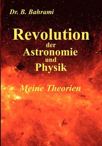 bokomslag Revolution der Astronomie und Physik, Meine Theorien