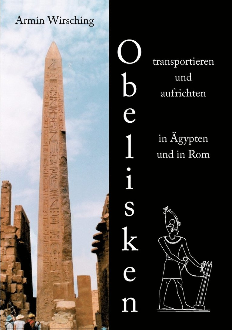 Obelisken transportieren und aufrichten in gypten und in Rom 1