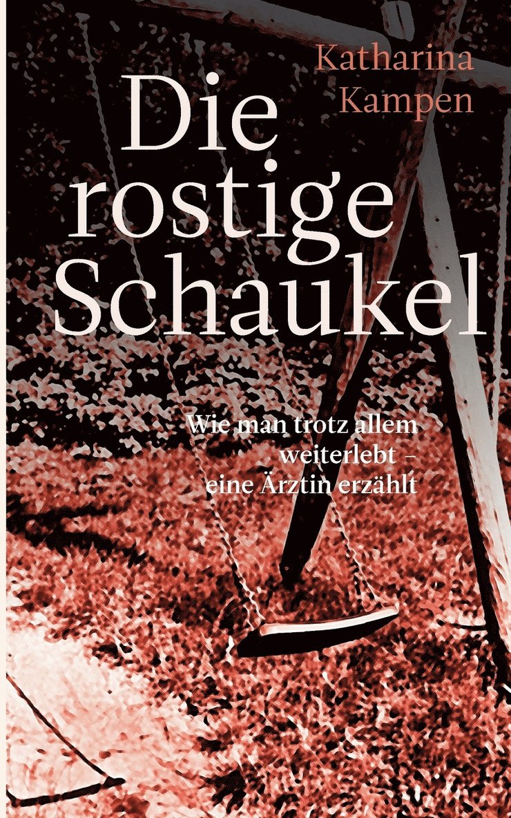 Die rostige Schaukel 1