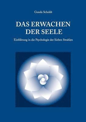 Das Erwachen der Seele 1