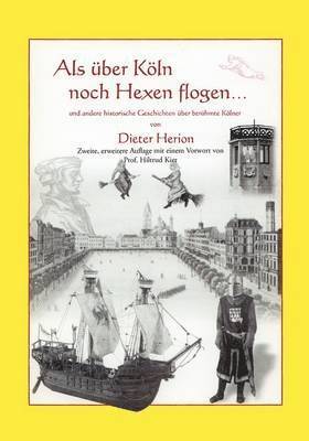 Dieter Herion - Als über Köln noch Hexen flogen, Häftad