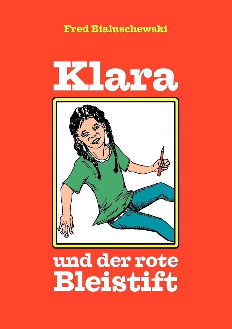 Klara und der rote Bleistift 1