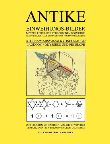 bokomslag Antike Einweihungs-Bilder mit der rituellen verborgenen Geometrie rekonstruiert aus Symbolen des Freimaurer-Ordens