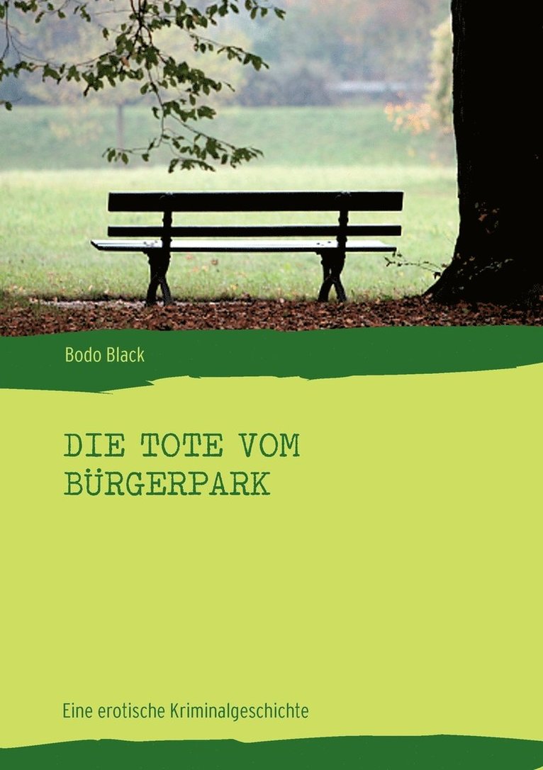 Die Tote vom Brgerpark 1