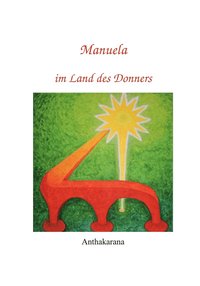 bokomslag Manuela im Land des Donners