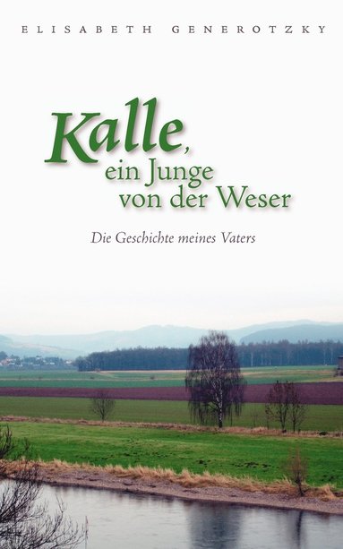 bokomslag Kalle, ein Junge von der Weser