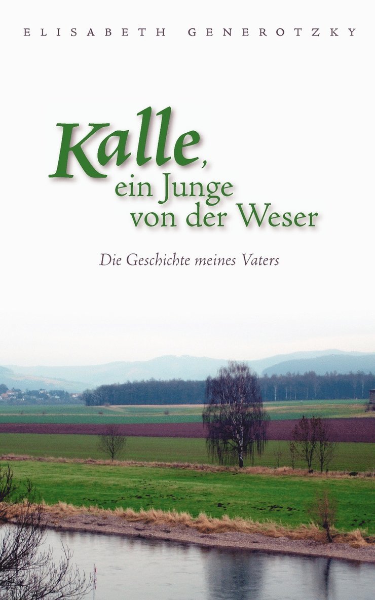 Kalle, ein Junge von der Weser 1