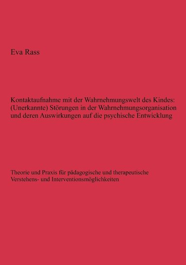 bokomslag Kontaktaufnahme mit der Wahrnehmungswelt des Kindes