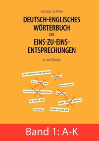 bokomslag Deutsch-englisches Wrterbuch der Eins-zu-eins-Entsprechungen in zwei Bnden