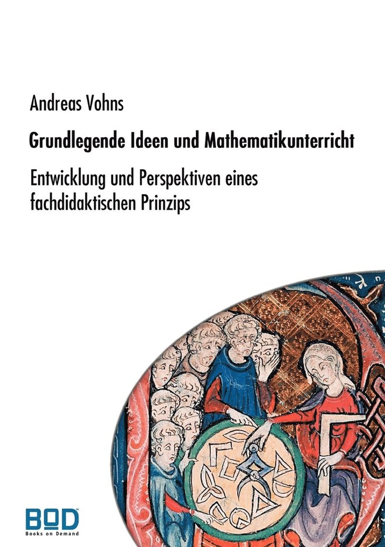 Andreas Vohns - Grundlegende Ideen und Mathematikunterricht, Häftad