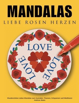 Mandalas Liebe Rosen Herzen 1
