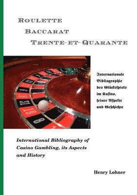 Roulette - Baccarat -Trente-et-Quarante 1