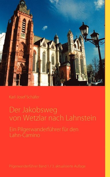 bokomslag Der Jakobsweg von Wetzlar nach Lahnstein