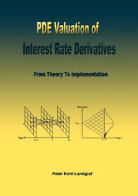 bokomslag PDE Valuation of Interest Rate Derivatives