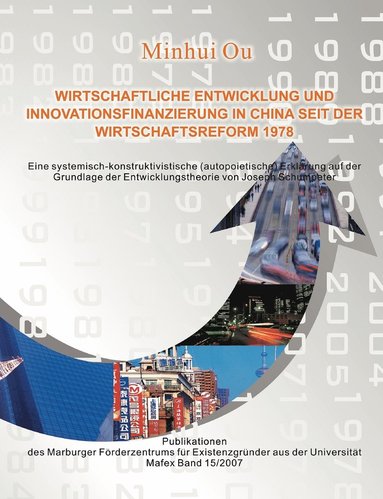 bokomslag Wirtschaftliche Entwicklung und Innovationsfinanzierung in China seit der Wirtschaftsreform 1978