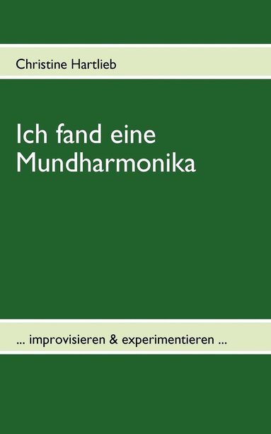 bokomslag Ich fand eine Mundharmonika