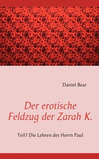 bokomslag Der Erotische Feldzug Der Zarah K.