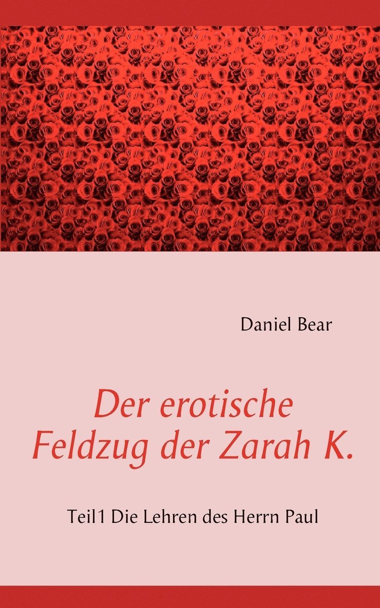 Der Erotische Feldzug Der Zarah K. 1