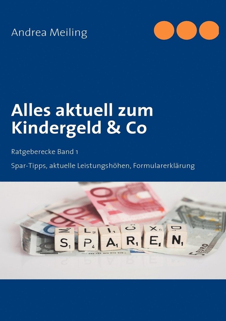 Alles aktuell zum Kindergeld & Co 1