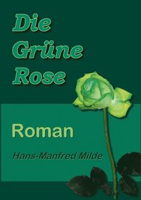 bokomslag Die Grne Rose